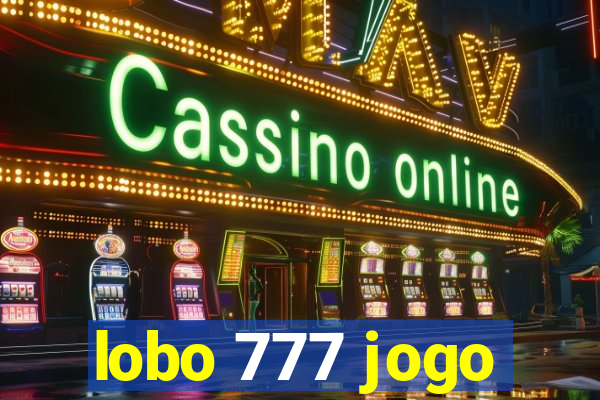 lobo 777 jogo